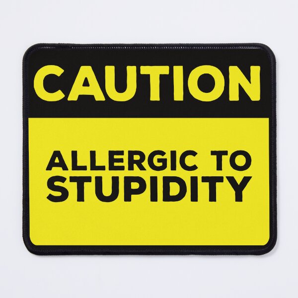 Item preview, Funny Yellow Road Sign - Caution Allergic to Stupidity designed and sold by Rhu Creations.