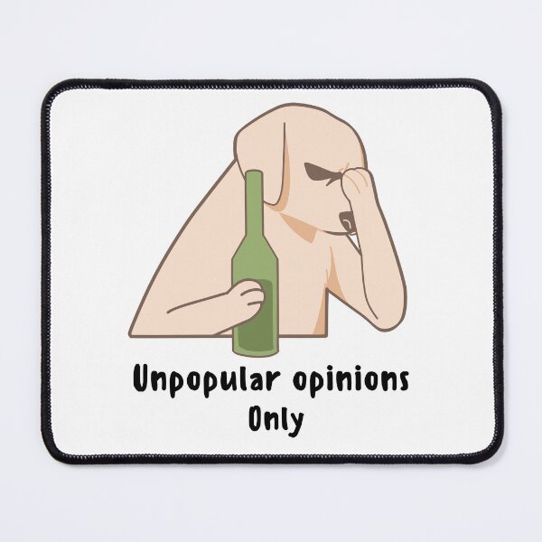 Item preview, Unpopular Opinions Only Dog Design designed and sold by Harsh Katariya.
