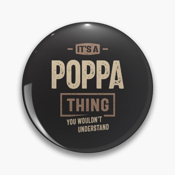 Artikelvorschau, Poppa Thing – Einzigartigkeit von Papa und Opa entworfen und verkauft von cidolopez.