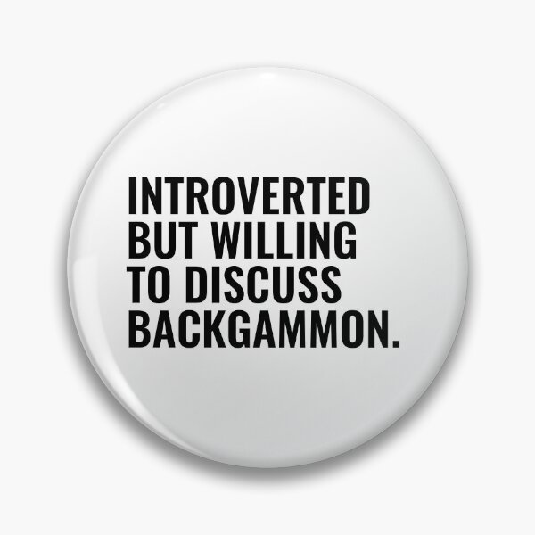 Item preview, Introverted But Willing To Discuss Backgammon designed and sold by kamrankhan.