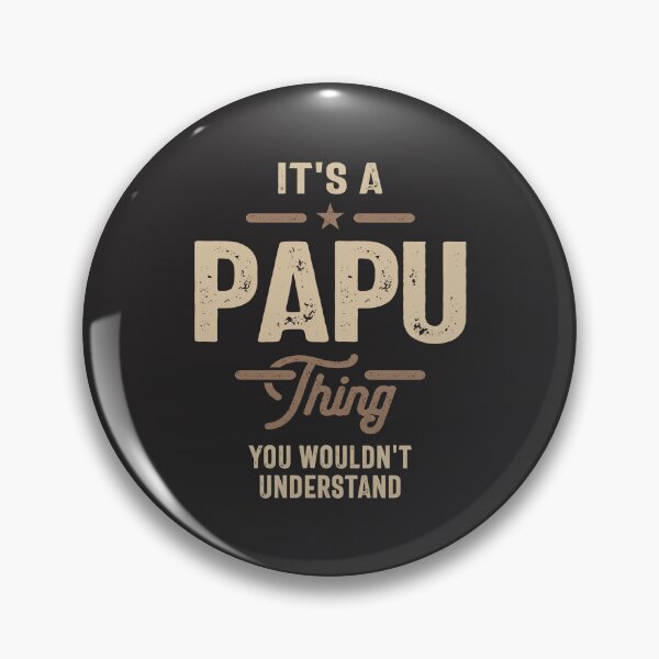 Item preview, Papu Thing - Dad & Grandpa Wisdom designed and sold by cidolopez.