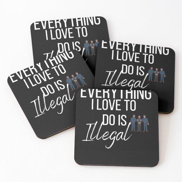 Item preview, Everything I love To Do Is Illegal designed and sold by designreb.