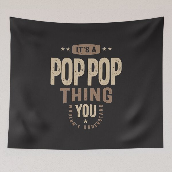 Item preview, Pop-Pop Thing - Dad Grandpa - You Wouldn't Understand designed and sold by cidolopez.
