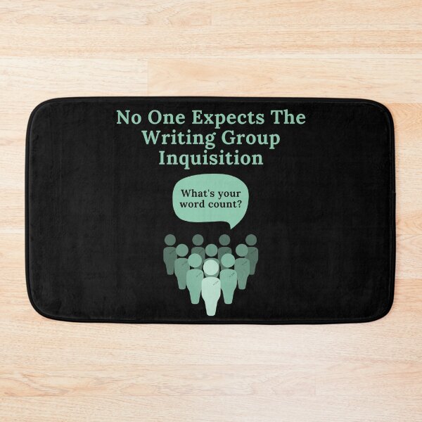 Item preview, No One Expects The Writing Group Inquisition designed and sold by TheKnightWriter.