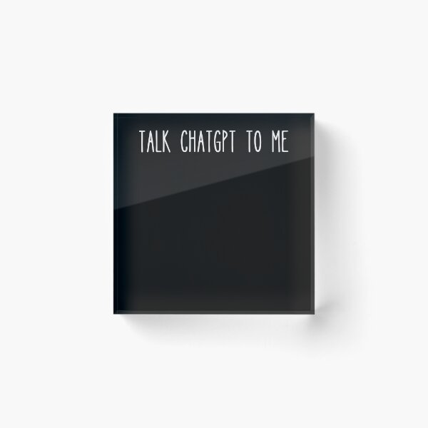 Item preview, Talk ChatGPT to me designed and sold by Paulina Fadrowska.