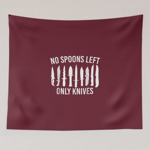 Item preview, .No More Spoons Only Knives Left Funny Kitchen Chef 		 designed and sold by ewzngnpcdcu6.