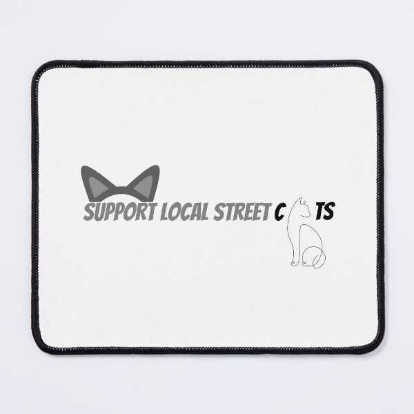 Item preview, Support Your Local Street Cats, Street cats, Petsofinstagram, Kitten Street, Street Cat Love, Street Cat, Street Animal, Meow, Raccoon, Protect Animals, designed and sold by Sshmorr.