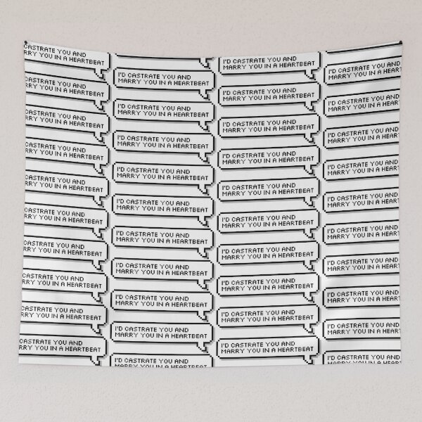 Item preview, I'd castrate you and marry you in a heartbeat designed and sold by honeysticks.