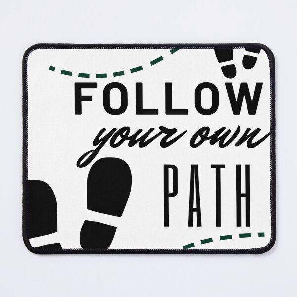 Item preview, Follow your own path designed and sold by malkeetart.