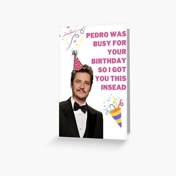 Item preview, Pedro Pascal Birthday, Pedro Pascal Greeting Cards Gifts and Presents, Willow Days designed and sold by avit1.