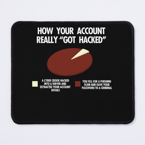 Item preview, How Your Account Got Hacked designed and sold by Nerd Shizzle.