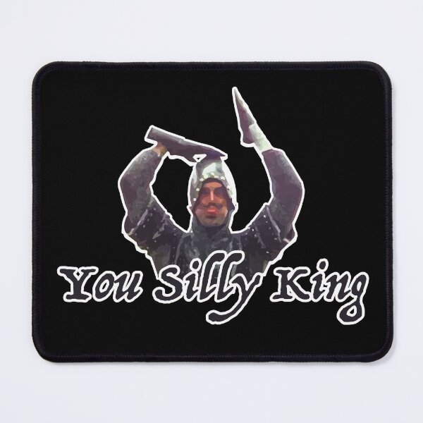 Item preview, Monty Python Holy Grail - You Silly King designed and sold by IfDesignGroup.
