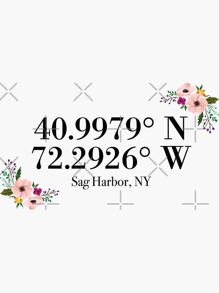 "Sag Harbor, NY Coordinates" Sticker by mynameisliana Redbubble