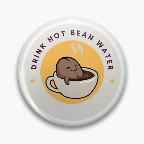 Artikelvorschau, Trinken Sie Kaffeebohnen mit heißem Bohnenwasser entworfen und verkauft von TheEarthyElf.