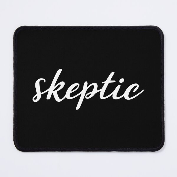Item preview, Skeptic designed and sold by Bryn •.