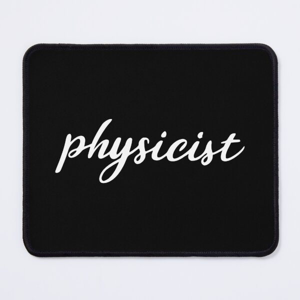 Item preview, Physicist designed and sold by Bryn •.