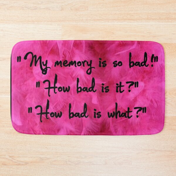 Item preview, Quote - Bad memory designed and sold by Marija Barisic.