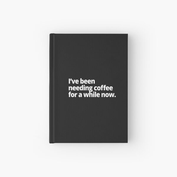 Item preview, I've been needing coffee for a while now. designed and sold by WittyChest.