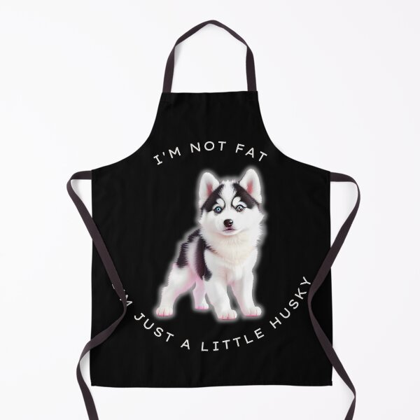 Item preview, Im not Fat Just a Little Husky designed and sold by Brunobcreations.