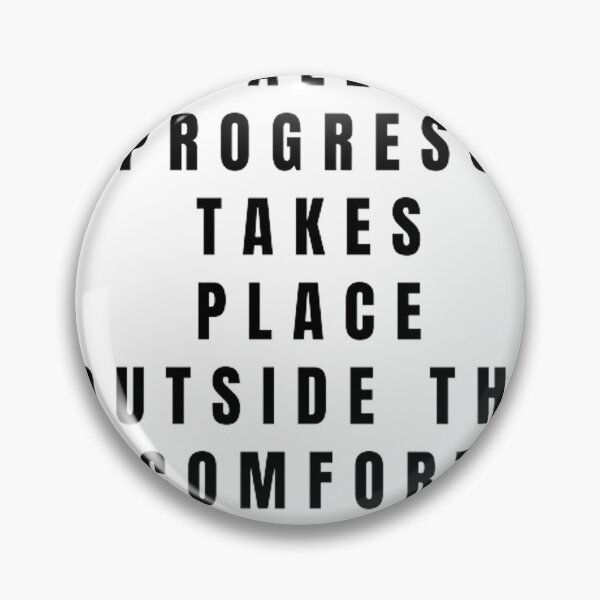 Item preview, All Progress takes Place Outside the comfort zone designed and sold by GameLegends.