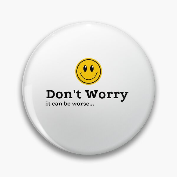 Item preview, Don't worry designed and sold by Kmichar.
