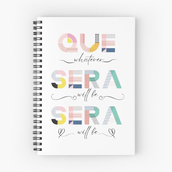 Item preview, Que Sera Sera Whatever Will Be Will Be Spanish Term Meaning Don't Worry Life Hope Joy Happy Happiness Typography Art Keep Calm Carry On designed and sold by Angie Menegay.