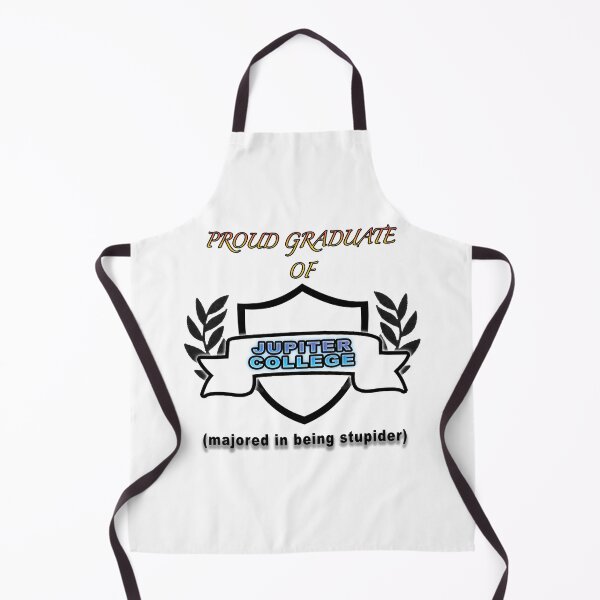 Item preview, Proud Graduate Of Jupiter College (Majored In Being Stupider) designed and sold by HardestDrip.