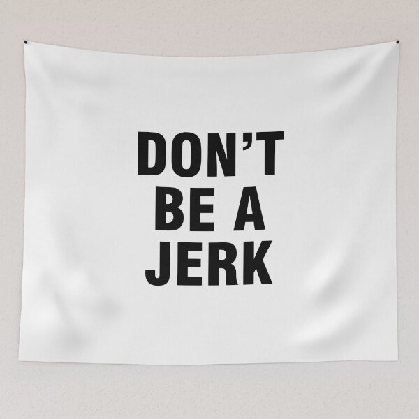 Item preview, Don't be a jerk designed and sold by allthetees.