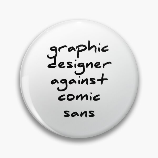 Item preview, diseñador gráfico contra comic sans designed and sold by Raxidkou.