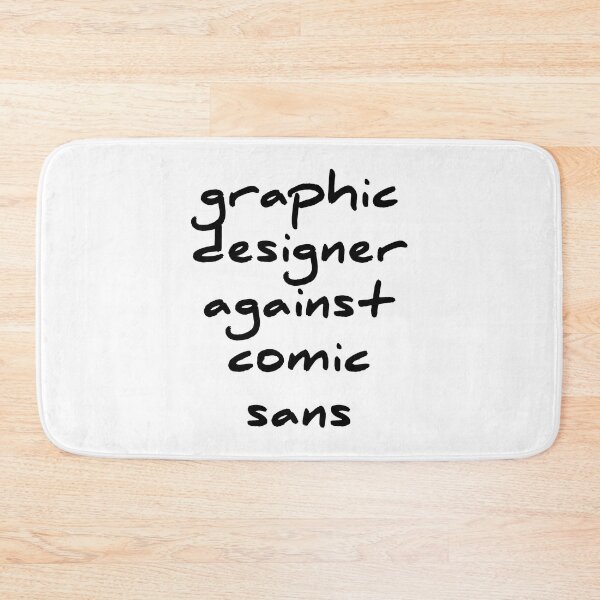 Item preview, graphic designer against comic sans designed and sold by Raxidkou.