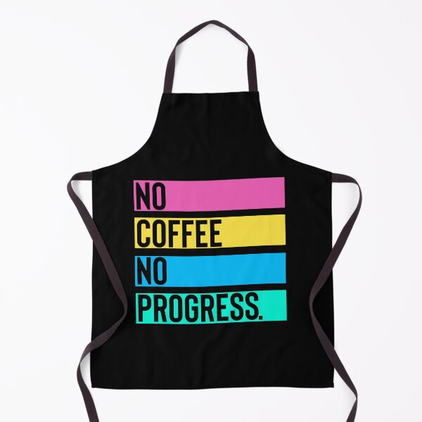 Artikelvorschau, Coffee No Proress entworfen und verkauft von BYNDART.