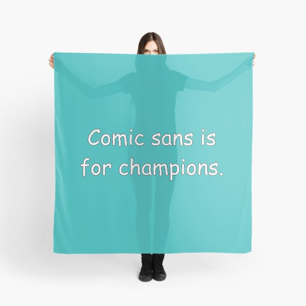 Item preview, Comic Sans is for Champions designed and sold by soshook.