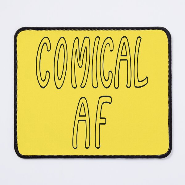 Item preview, Comical AF designed and sold by Twisted-Teeze.