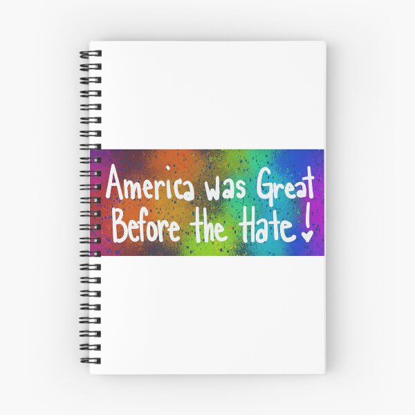 Item preview, America was great before the hate! designed and sold by rocknpalette.