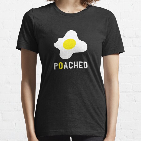 Poached Egg t shirt design. Poached typography. Funny creative concept t  shirt Stock Vector