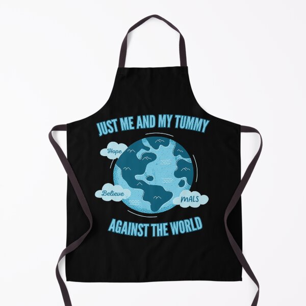 Item preview, Me and My Tummy Against the World (MALS) designed and sold by MALSFoundation.