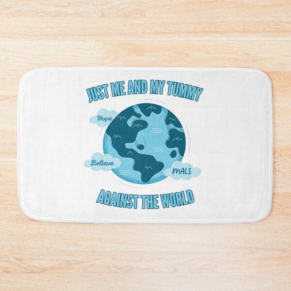 Item preview, Me and My Tummy Against the World (MALS) designed and sold by MALSFoundation.