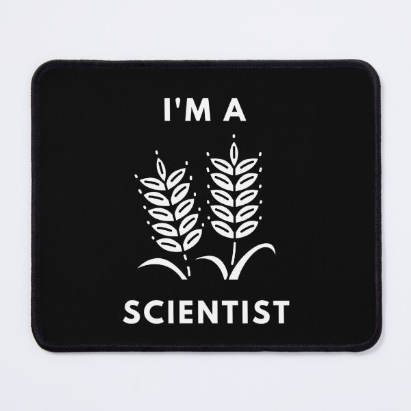 Item preview, I am a Scientist - Agronomy Minimalist Design designed and sold by Chigurena.