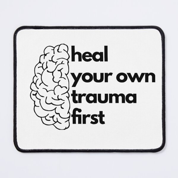 Item preview, ''Heal your own trauma first'' - Mental health awareness design designed and sold by OpenCloset.