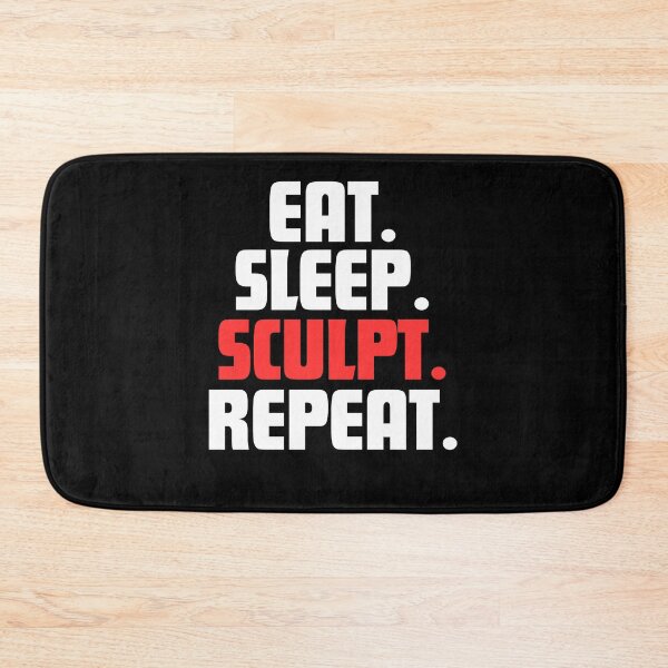 Item preview, Eat. Sleep. Sculpt. Repeat. designed and sold by danielliamgill.