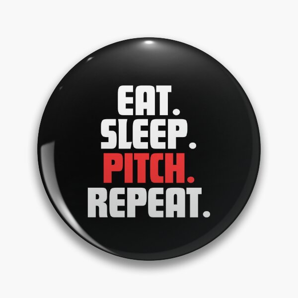 Item preview, Eat. Sleep. Pitch. Repeat. designed and sold by danielliamgill.