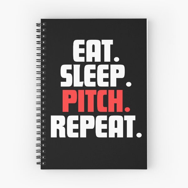 Item preview, Eat. Sleep. Pitch. Repeat. designed and sold by danielliamgill.
