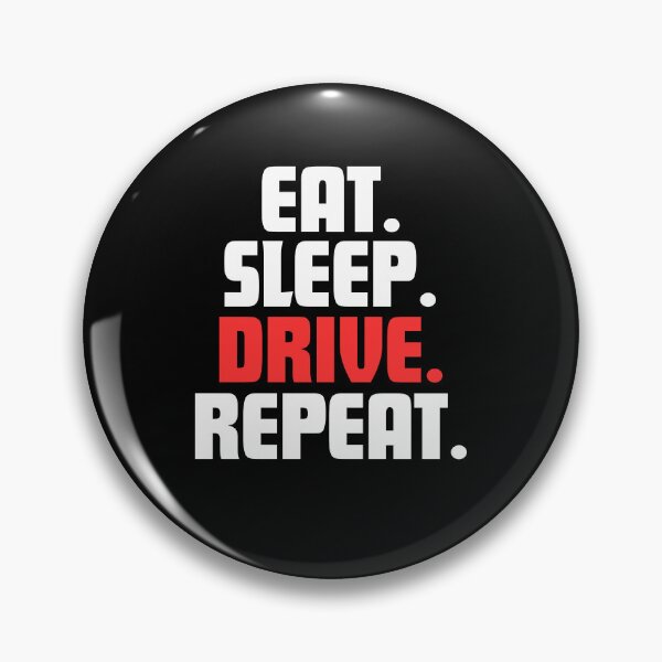 Artikelvorschau, Eat. Sleep. Drive. Repeat. entworfen und verkauft von danielliamgill.