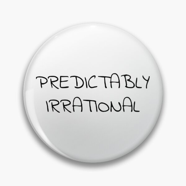 Item preview, Predictably Irrational designed and sold by GraphiGroove.
