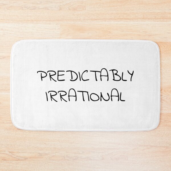 Item preview, Predictably Irrational designed and sold by GraphiGroove.