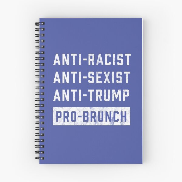 Item preview, Anti-Trump Shirt & Decor Anti-Racist Anti-Sexist Brunch Lover designed and sold by mindeverykind.