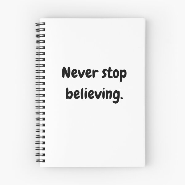 Item preview, Never stop believing. designed and sold by TeeStarsWork.