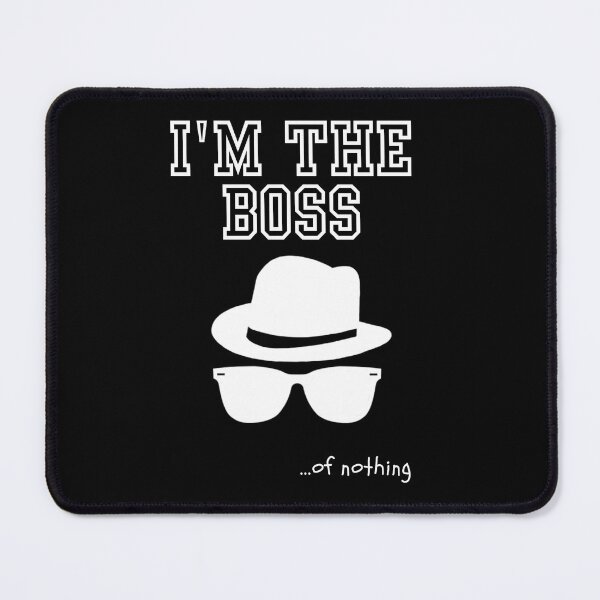 Item preview, I'm the boss of nothing designed and sold by Astrie.