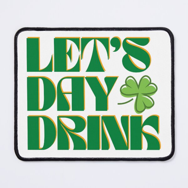 Item preview, Let's Day Drink, St. Patrick's Day designed and sold by juliaplusgents.