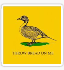 Throw bread on me Sticker